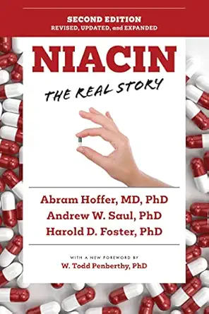 niacin the real story 1st edition andrew w saul ms phd ,abram hoffer md phd ,harold d foster phd 1684429021,