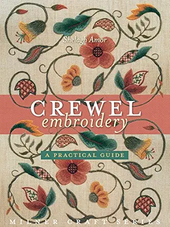 crewel embroidery a practical guide 1st edition shelagh amor 1863514996, 978-1863514996