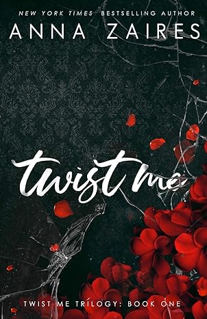 twist me 1st edition anna zaires 1631420038, 978-1631420030