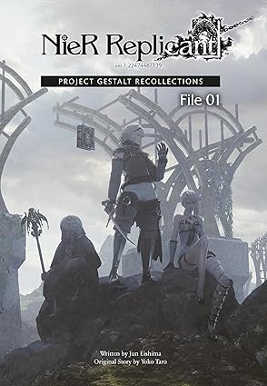 nier replicant ver 1 22474487139a project gestalt recollections file 01 1st edition jun eishima ,yoko taro