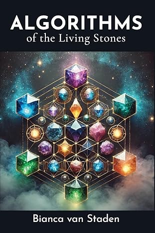 algorithms of the living stones 1st edition bianca van staden 1964959349, 978-1964959344