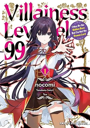villainess level 99 volume 1 i may be the hidden boss but im not the demon lord 1st edition nocomi ,tanabata