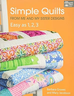 simple quilts from me and my sister designs easy as 1 2 3 1st edition barbara groves ,mary jacobson