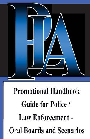 promotional handbook guide for police / law enforcement oral boards and scenarios 1st edition michael a wood
