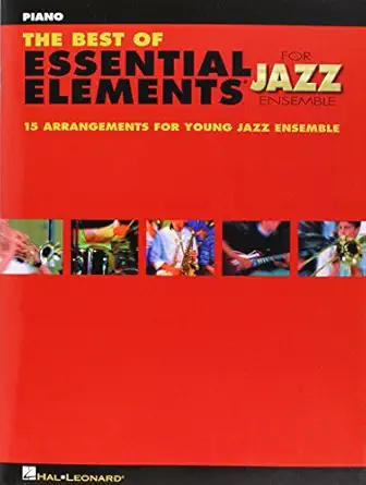 the best of essential elements for jazz ensemble 15 selections from the essential elements for jazz ensemble