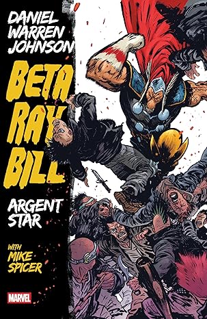 beta ray bill by daniel warren johnson argent star tpb new printing 1st edition daniel johnson 1302966111,