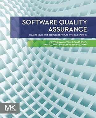 software quality assurance in large scale and complex software intensive systems 1st edition ivan mistrik