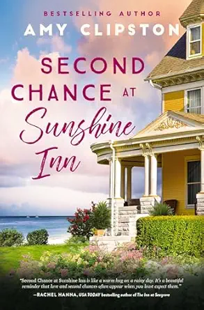 second chance at sunshine inn a bestselling sweet contemporary romance for fans of charming small town
