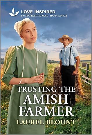 trusting the amish farmer an uplifting inspirational romance 1st edition laurel blount 1335621024,