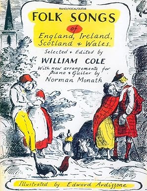 folk songs of england ireland scotland and wales piano/vocal/guitar 1st edition william cole ,edward