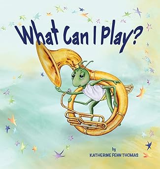 what can i play 1st edition katherine fenn thomas 0578618710, 978-0578618715