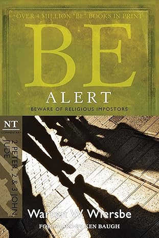 be alert beware of the religious impostors 1st edition warren w wiersbe 1434765040, 978-1434765048