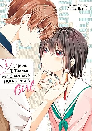 i think i turned my childhood friend into a girl vol 1 1st edition azusa banjo 1648278841, 978-1648278846