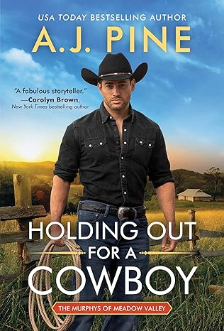 holding out for a cowboy 1st edition a j pine 1728253756, 978-1728253756
