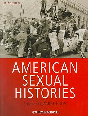 american sexual histories 1st edition elizabeth reis 144433929x, 978-1444339291