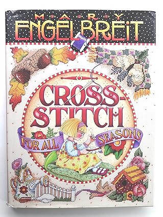 cross stitch for all seasons 1st edition mary engelbreit ,carol field dahlstrom 0696207079, 978-0696207075