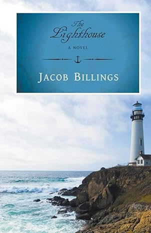 the lighthouse 1st edition jacob billings 1495815137, 978-1495815133