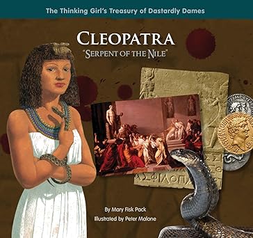 cleopatra serpent of the nile 1st edition mary fisk pack ,peter malone 0983425604, 978-0983425601