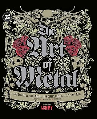 the art of metal five decades of heavy metal album covers posters t shirts and more 1st edition martin popoff