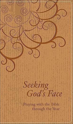 seeking gods face praying with the bible through the year 1st edition baker publishing group ,philip reinders