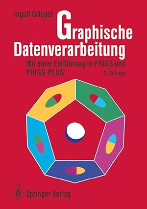 graphische datenverarbeitung mit einer einfa 1/4hrung in phigs und phigs plus 1st edition ingolf grieger