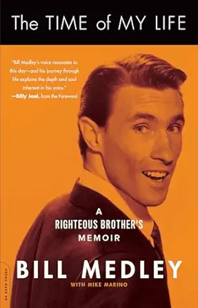 the time of my life 1st edition bill medley 0306823675, 978-0306823671