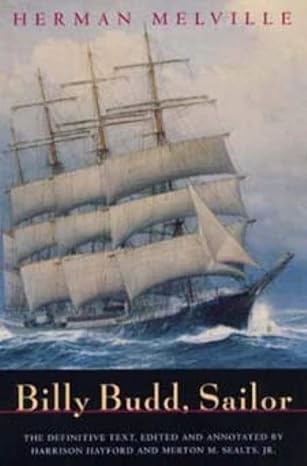 billy budd sailor 1st edition herman melville ,harrison hayford ,merton m sealts jr 0226321320, 978-0226321325