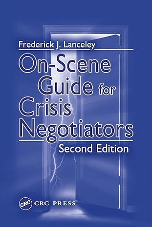on scene guide for crisis negotiators 1st edition frederick j lanceley ,william r crandall 0849314410,