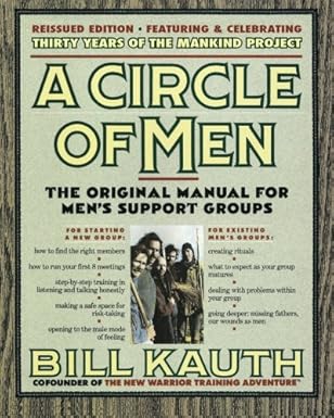 a circle of men the original manual for mens support groups   september 2015 with mankind project history 5 