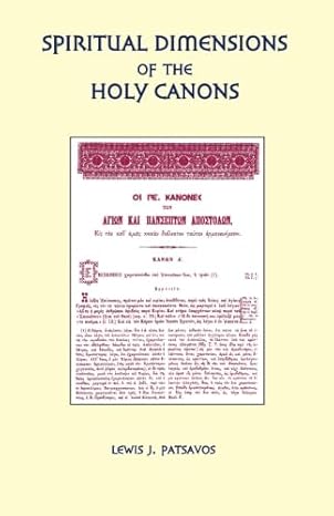 spiritual dimensions of the holy canons 1st edition lewis j patsavos 1885652682, 978-1885652683