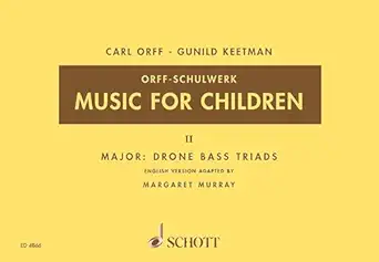 music for children volume 2 major drone bass triads 1st edition margaret murray ,gunild keetman ,carl orff