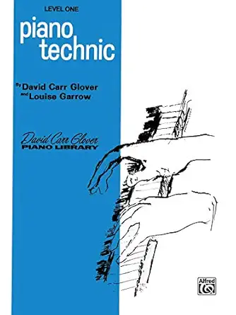 piano technic level 1 1st edition david carr glover ,louise garrow 0769237460, 978-0769237466