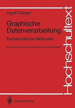 graphische datenverarbeitung mathematische methoden rechneruntersta 1/4tztes entwerfen mit geometriezellen