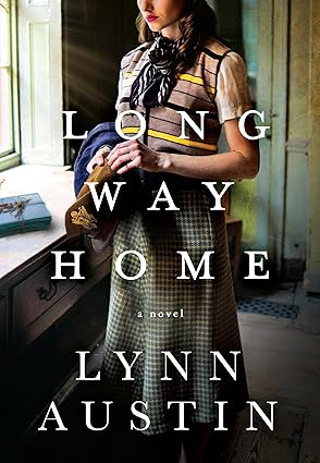 long way home 1st edition lynn austin 1496437403, 978-1496437402