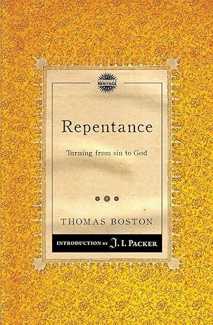 repentance turning from sin to god 1st edition thomas boston 1845509757, 978-1845509750