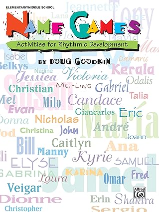 name games activities for rhythmic development game 1st edition doug goodkin 0769264425, 978-0769264424