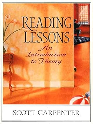 reading lessons an introduction to theory 1st edition scott dominic carpenter 0130211001, 978-0130211002