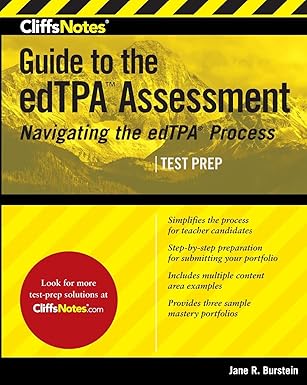 cliffsnotes guide to the edtpa assessment 1st edition jane r burstein 0544466314, 978-0544466319
