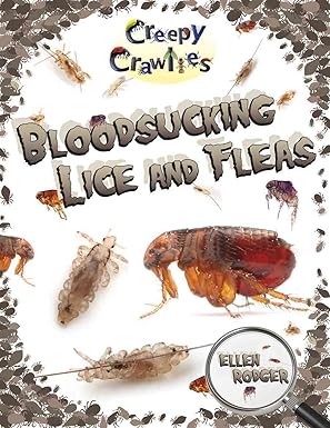 bloodsucking lice and fleas 1st edition ellen rodger 0778725057, 978-0778725053