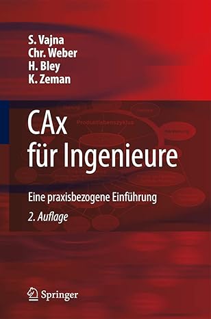 cax fa 1/4r ingenieure eine praxisbezogene einfa 1/4hrung 1st edition sa ndor vajna ,christian weber ,helmut
