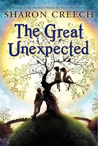 the great unexpected 1st edition sharon creech 0061892343, 978-0061892349