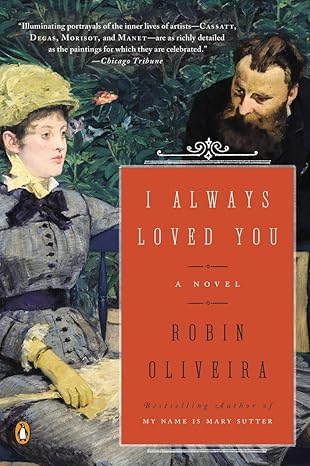i always loved you a novel 1st edition robin oliveira 0143126105, 978-0143126102