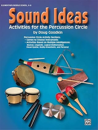 sound ideas activities for the percussion circle 1st edition doug goodkin 0757909884, 978-0757909887