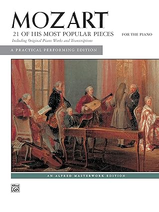 mozart 21 of his most popular pieces for the piano including original piano works and transcription 1st