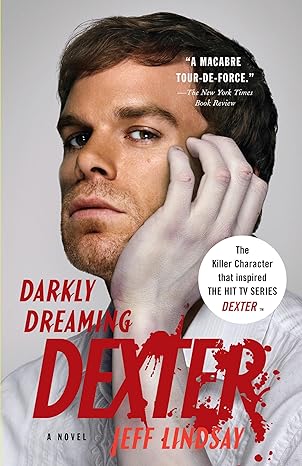 darkly dreaming dexter 1st edition jeff lindsay 0307277887, 978-0307277886
