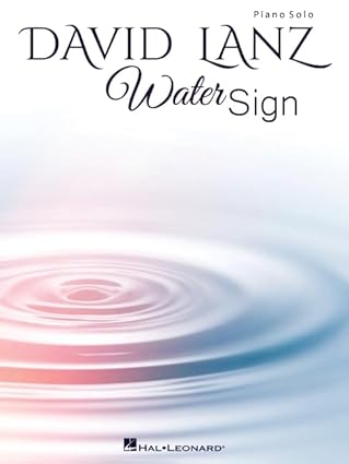 david lanz water sign piano solo songbook 1st edition david lanz 1705132758, 978-1705132753