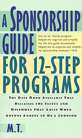 a sponsorship guide for 12 step programs 1st edition m t 0312181825, 978-0312181826