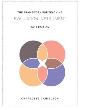 the framework for teaching evaluation instrument   the newest rubric enhancing the links to the common core