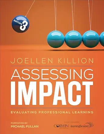 assessing impact evaluating professional learning 1st edition joellen s killion 1506395953, 978-1506395951>