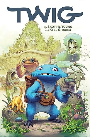 twig volume 1 1st edition skottie young ,kyle strahm 1534323465, 978-1534323469